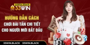 Chỉ Dẫn Cách Chơi Bài Tấn Chi Tiết Cho Người Mới Bắt Đầu