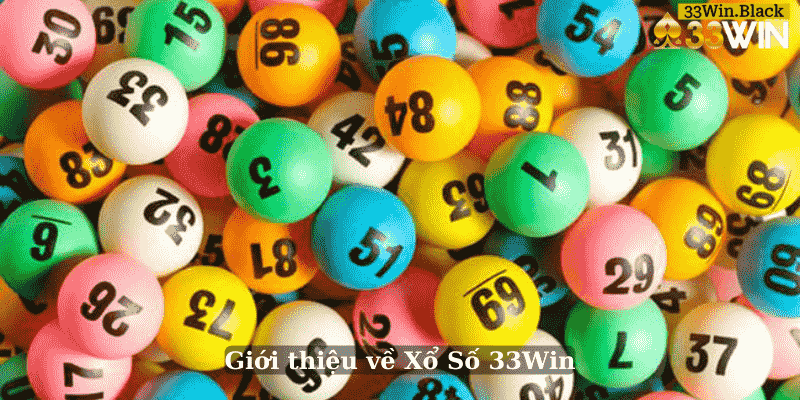 Giới thiệu về Xổ Số 33Win